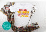 Thick Thighs and Pumpkin Pies shirt