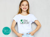 Today is a Great Day to Change the World shirt