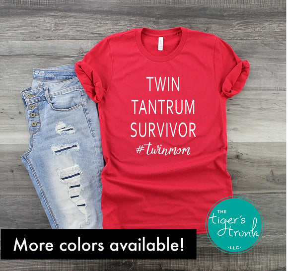 Twin Tantrum Survivor #twinmom shirt