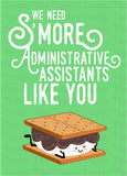 Administrative Assistant's Day Card | We Need S'More Administrative Assistants Like You | Instant Download | Printable Card
