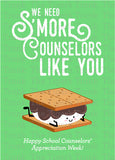 We Need S'More Counselors Like You School Counselor Appreciation Instant Download Printable Card