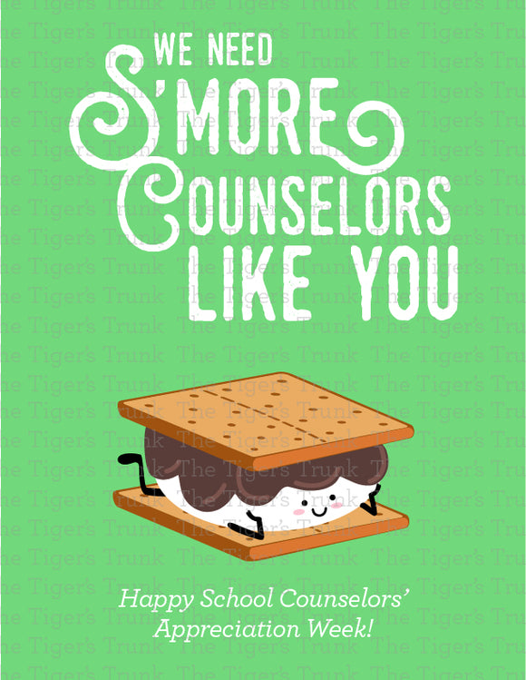 We Need S'More Counselors Like You School Counselor Appreciation Instant Download Printable Sign