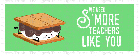 Printable s’more-themed teacher appreciation card with the message "We Need S’more Teachers Like You," instant download PDF