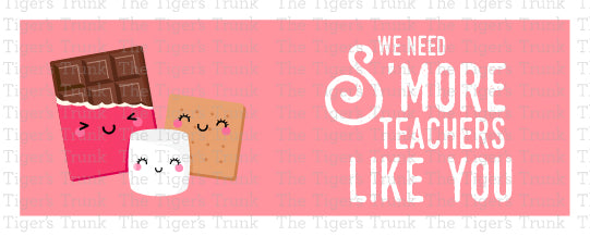 Printable s’more-themed teacher appreciation card with the message "We Need S’more Teachers Like You," instant download PDF