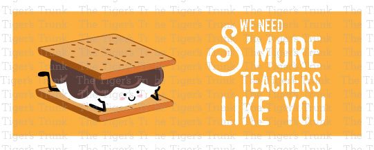 Printable s’more-themed teacher appreciation card with the message "We Need S’more Teachers Like You," instant download PDF