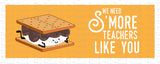 Teacher Appreciation Week Card | We Need S'More Teachers Like You | Instant Download | Printable Card
