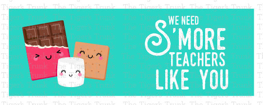 Printable s’more-themed teacher appreciation card with the message "We Need S’more Teachers Like You," instant download PDF