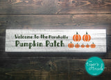 Welcome to Our Pumpkin Patch sign