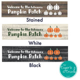 Welcome to Our Pumpkin Patch signs