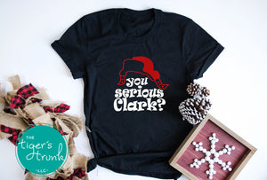 You Serious Clark? Christmas Vacation shirts